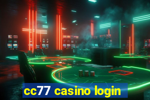 cc77 casino login